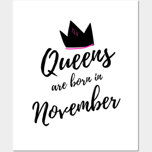 Queens are Born In November. Happy Birthday! Posters and Art